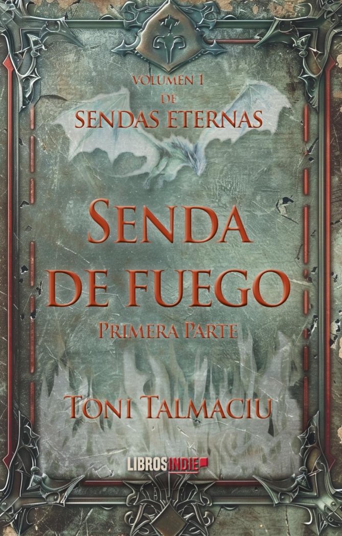 SENDA DE FUEGO | Talmaciu,toni | 9788410111837 (Libros indie)