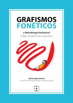 Grafismos fonéticos y Metodología Verbotonal: Origen, fundamentos y aplicación (Ciencias de la Educación Preescolar y Especial) 9788410119130 Imagen principal del producto