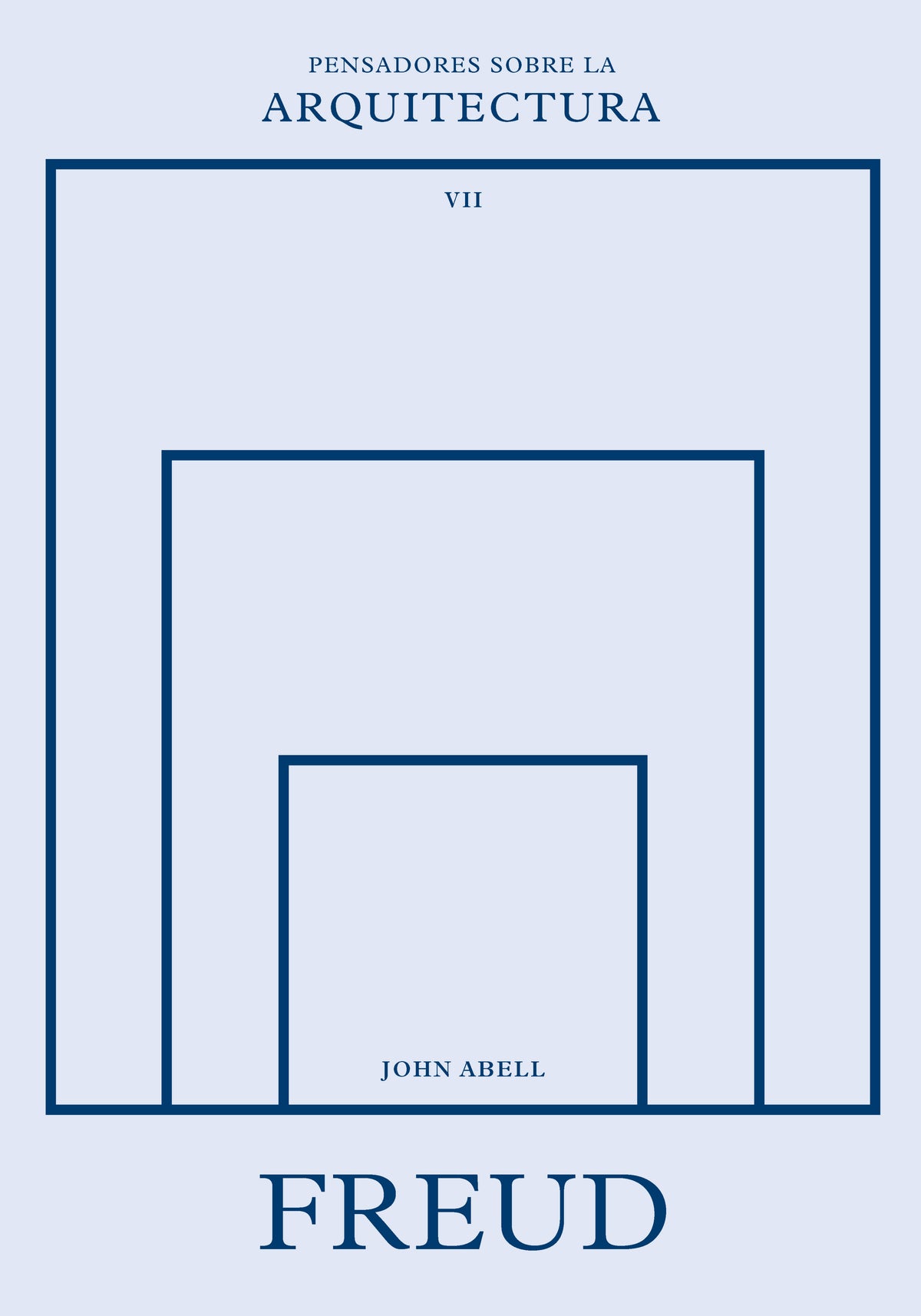 Freud sobre la arquitectura. John Abell (Editorial Reverté) 9788410121195