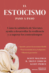 EL ESTOICISMO PASO A PASO | WALTMAN, SCOTT | REVERTE MANAGEMENT HARVARD | 9788410121201
