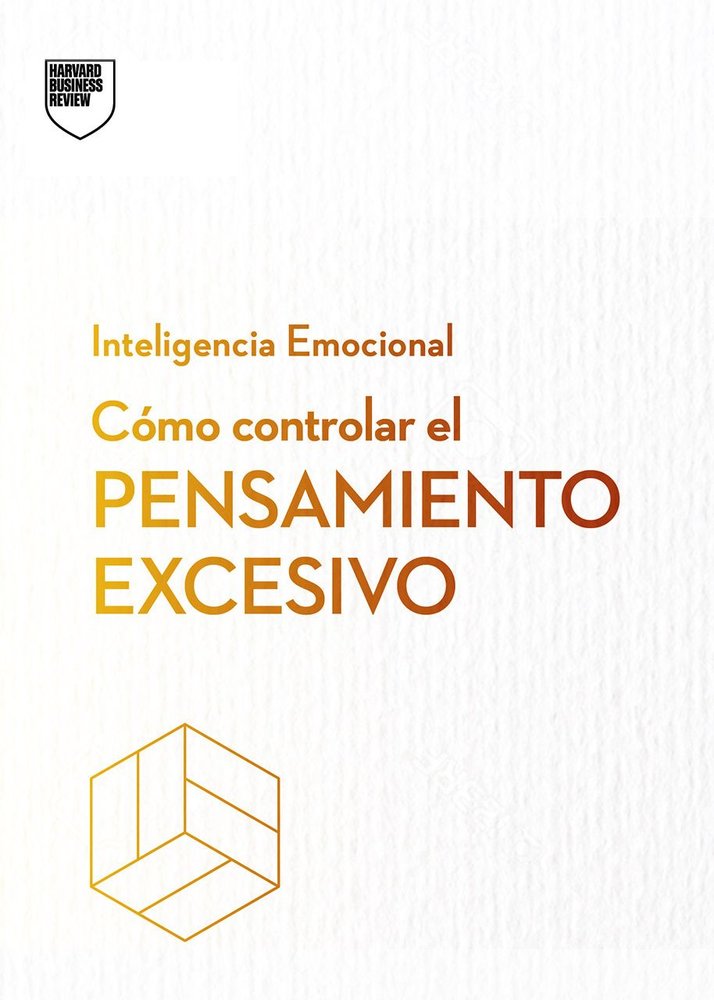 COMO CONTROLAR EL PENSAMIENTO EXCESIVO | | REVERTE MANAGEMENT HARVARD | 9788410121270 Imagen principal del producto