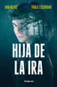 HIJA DE LA IRA - 9788410140240