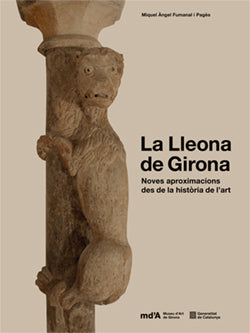 Lleona de Girona/La: Noves aproximacions des de la història de l'art (Generalitat de Catalunya) 9788410144743