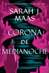 TRONO DE CRISTAL 2 CORONA DE MEDIANOCHE NE | J, Maas,sarah | 9788410163713 (Hidra,editorial)