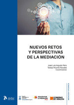 NUEVOS RETOS Y PERSPECTIVAS DE LA MEDIACION - 9788410174368 Imagen principal del producto