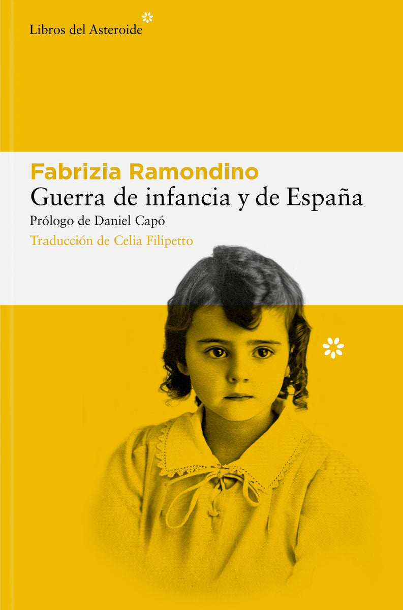 Guerra de infancia y de España (Libros del Asteroide S.L.U.) 9788410178113