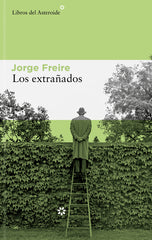 Los extrañados (Libros del Asteroide S.L.U.) 9788410178168