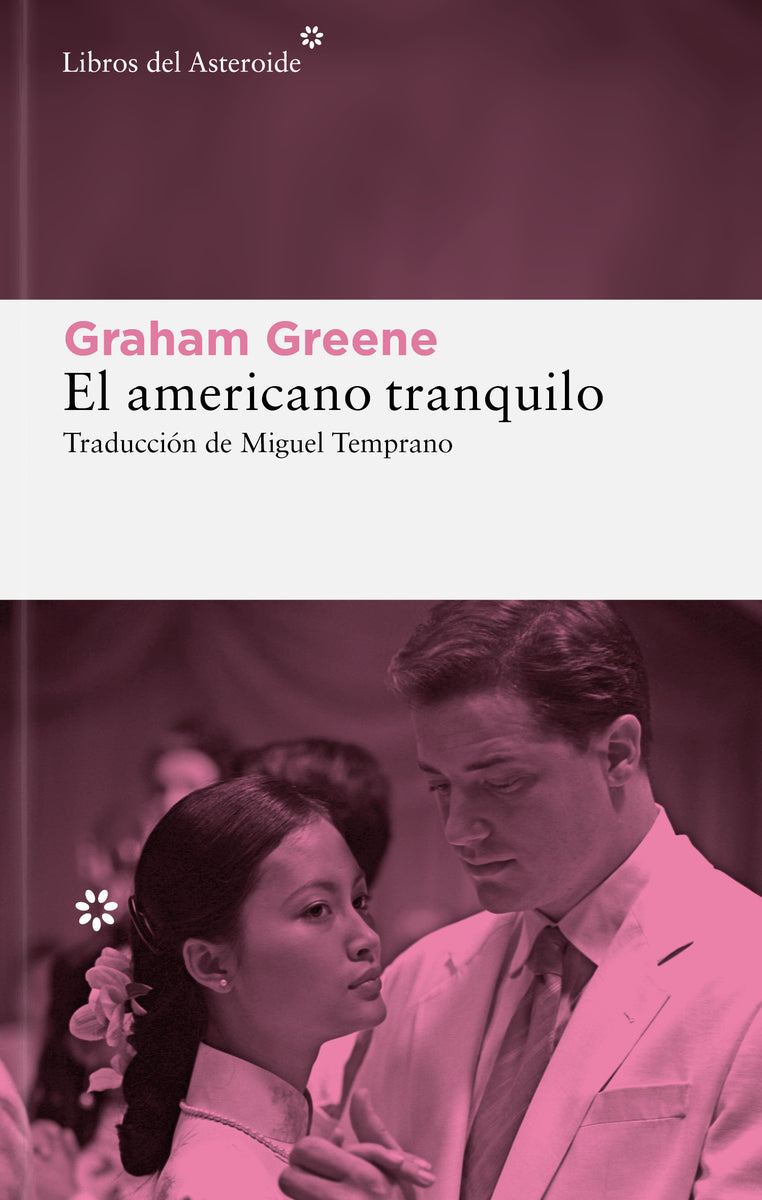 El americano tranquilo (Libros del Asteroide S.L.U.) 9788410178915