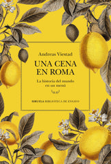Una cena en Roma: La historia del mundo en un menú (Siruela) 9788410183391