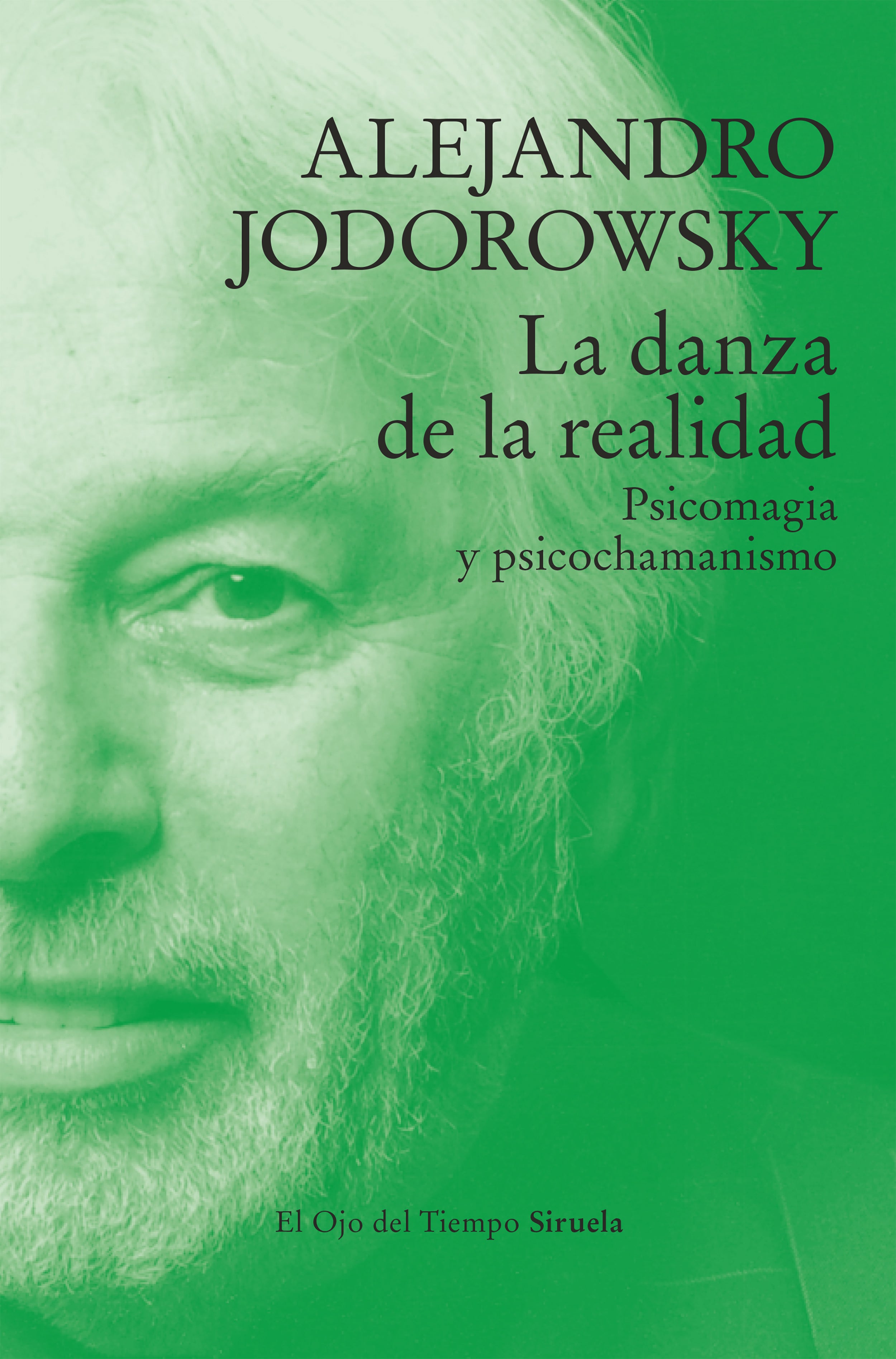 La danza de la realidad: Psicomagia y psicochamanismo (Siruela) 9788410183544 Imagen principal del producto