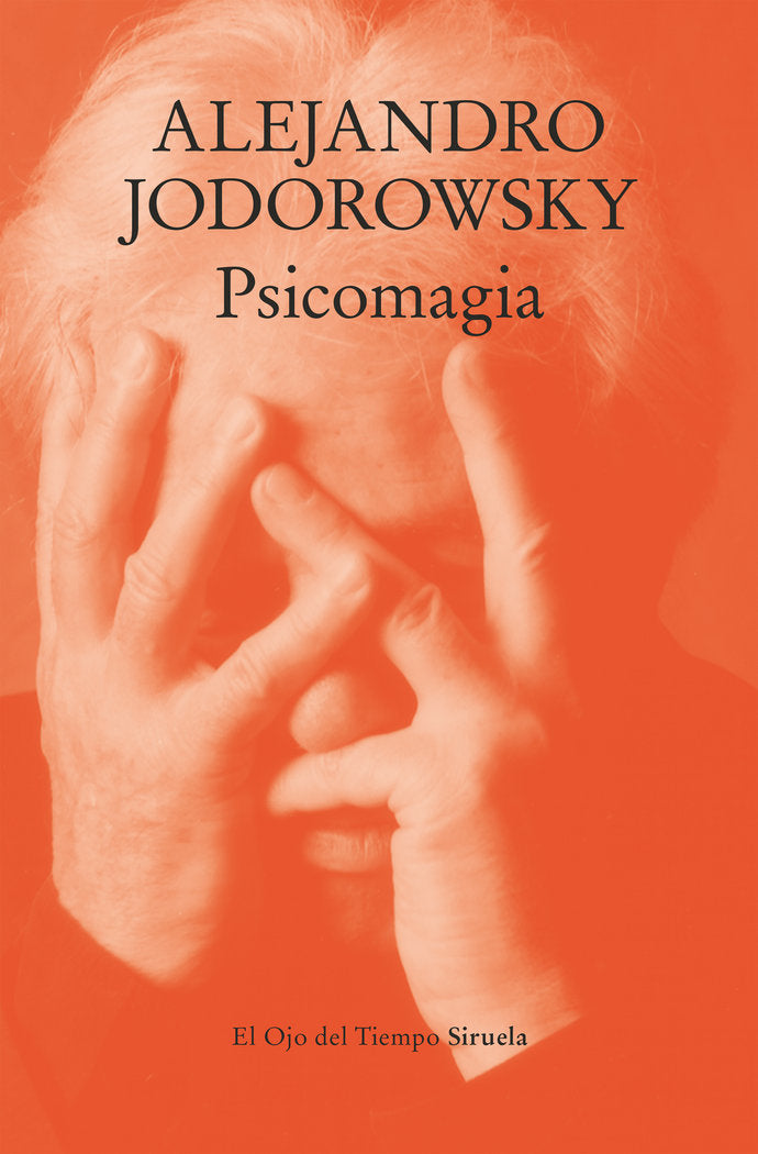 PSICOMAGIA | JODOROWSKY, ALEJANDRO | SIRUELA | 9788410183568
