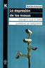 LA DEPRESION DE LAS MASAS | DIAZ ARIZMENDI,RAUL | MANDALA | 9788410194403