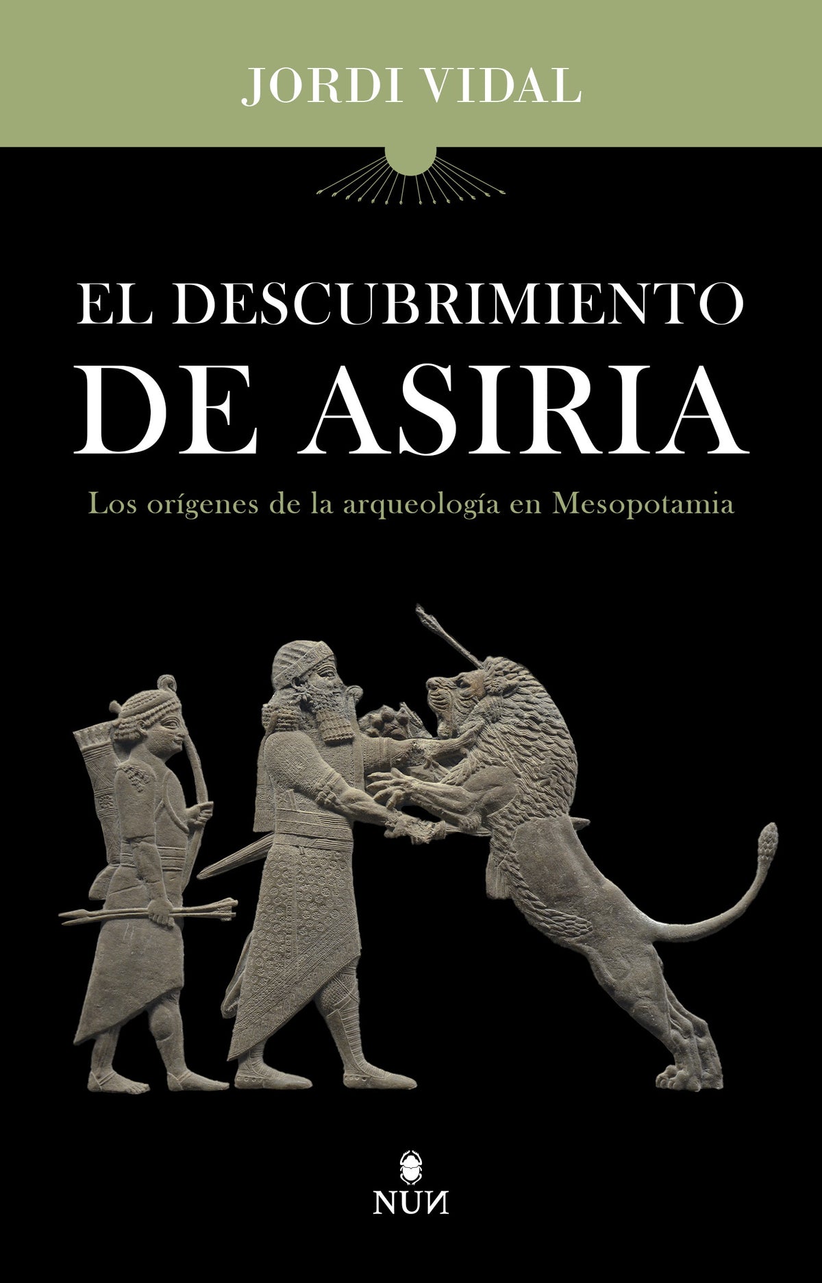 El descubrimiento de Asiria: Los orígenes de la arqueología en Mesopotamia (Erasmus Ediciones) 9788410199132 Imagen principal del producto