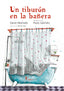 Un tiburón en la bañera (Nórdica Libros) 9788410200166