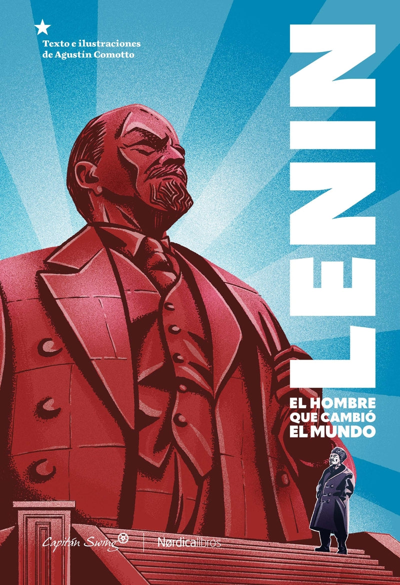 Lenin: El hombre que cambió el mundo (Nórdica Libros) 9788410200388