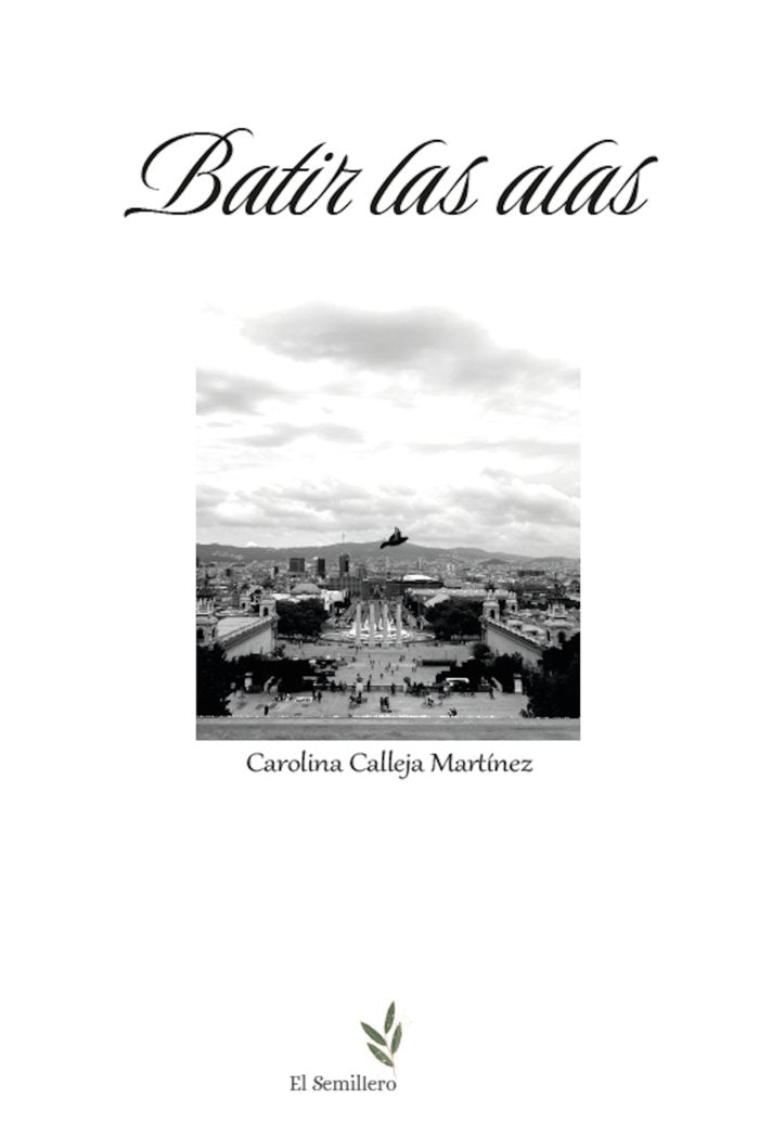 BATIR LAS ALAS I Calleja Martínez, Carolina I La Consentida I 9788410212039 Imagen principal del producto