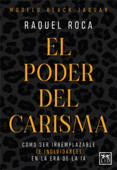 PODER DEL CARISMA,EL | ROCA,RAQUEL | LID EDITORIAL | 9788410221321