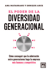 PODER DE LA DIVERSIDAD GENERACIONAL, EL | HUETE, LUIS | ALMUZARA | 9788410221642