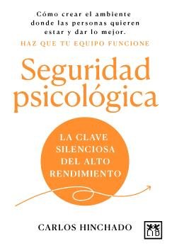SEGURIDAD PSICOLOGICA | HINCHADO,CARLOS | LID EDITORIAL | 9788410221826
