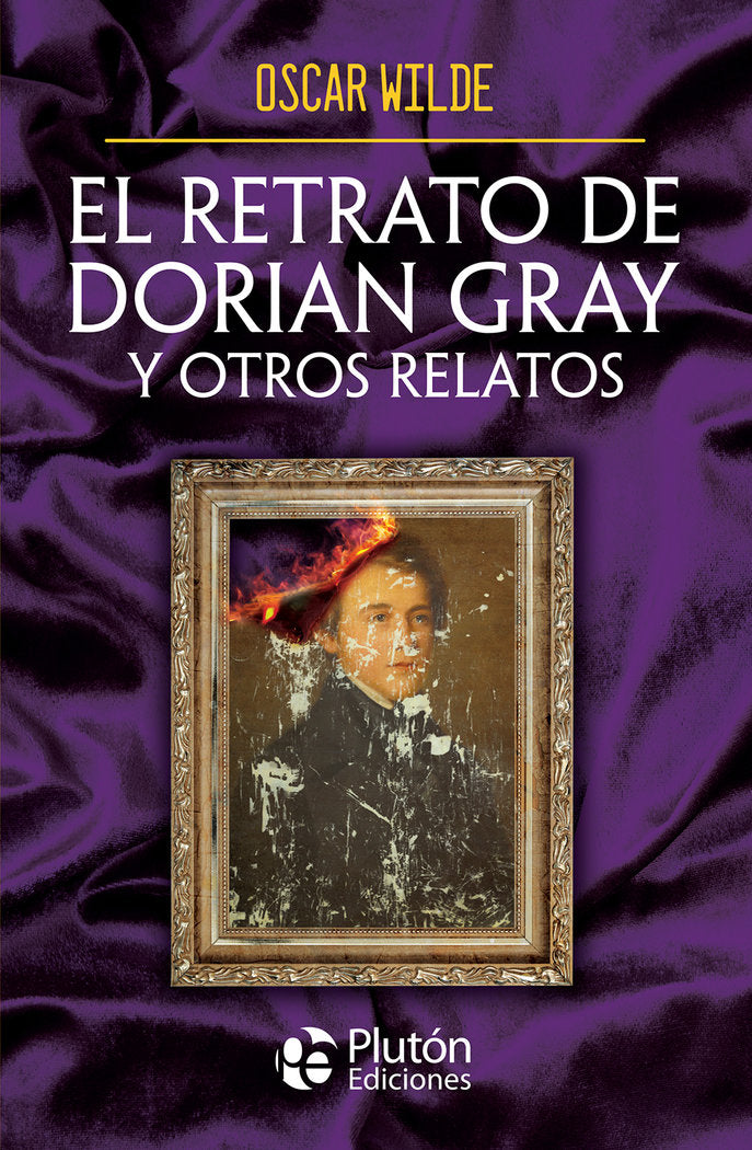 EL RETRATO DE DORIAN GRAY Y OTROS RELATOS - 9788410233133