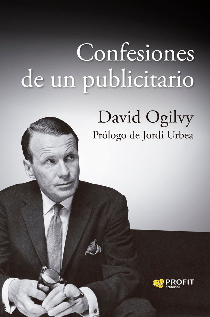 CONFESIONES DE UN PUBLICITARIO | OGILVY, DAVID | PROFIT EDITORIAL | 9788410235007 Imagen principal del producto