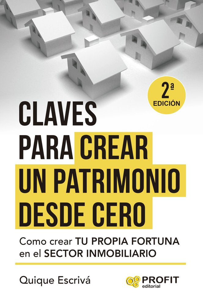 CLAVES PARA CREAR TU PATRIMONIO DESDE CERO - 9788410235403