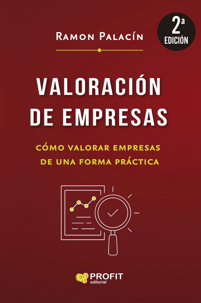 VALORACION DE EMPRESAS | PALACIN, RAMON | PROFIT EDITORIAL | 9788410235625 Imagen principal del producto