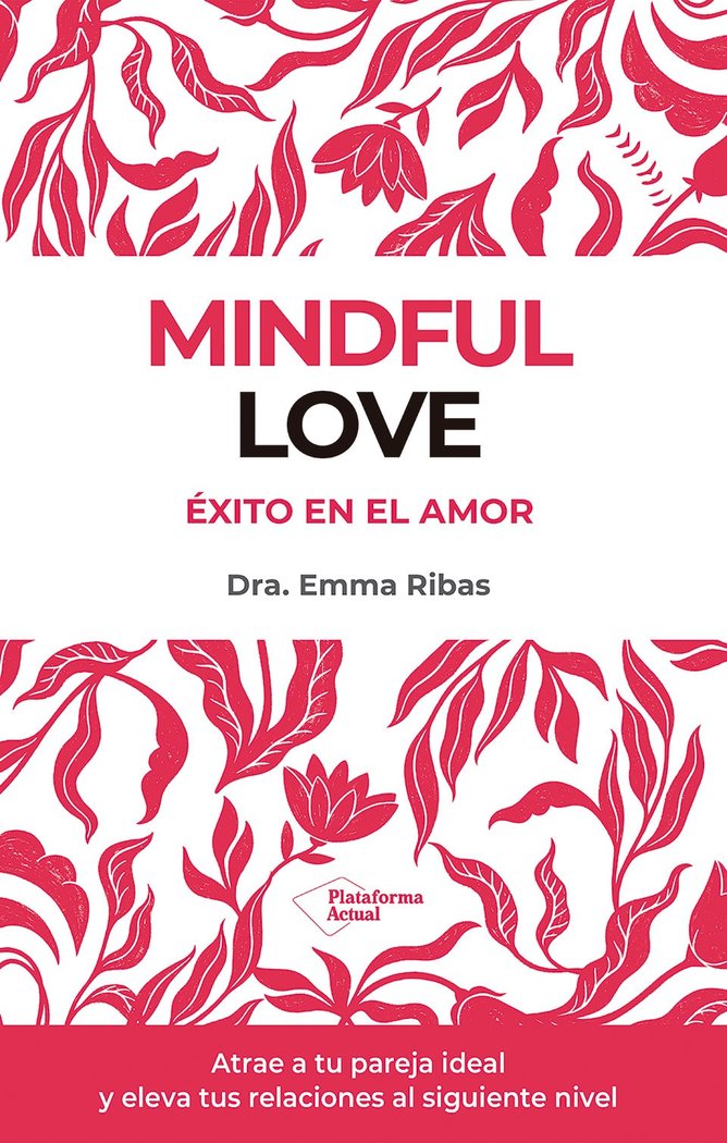 MINDFUL LOVE | RIBAS, EMMA | PLATAFORMA EDITORIAL | 9788410243033