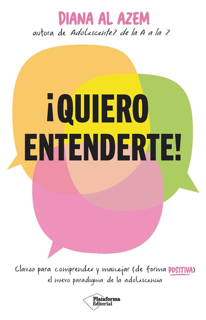 QUIERO ENTENDERTE | AL AZEM, DIANA | PLATAFORMA EDITORIAL | 9788410243415