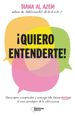 QUIERO ENTENDERTE | AL AZEM, DIANA | PLATAFORMA EDITORIAL | 9788410243415