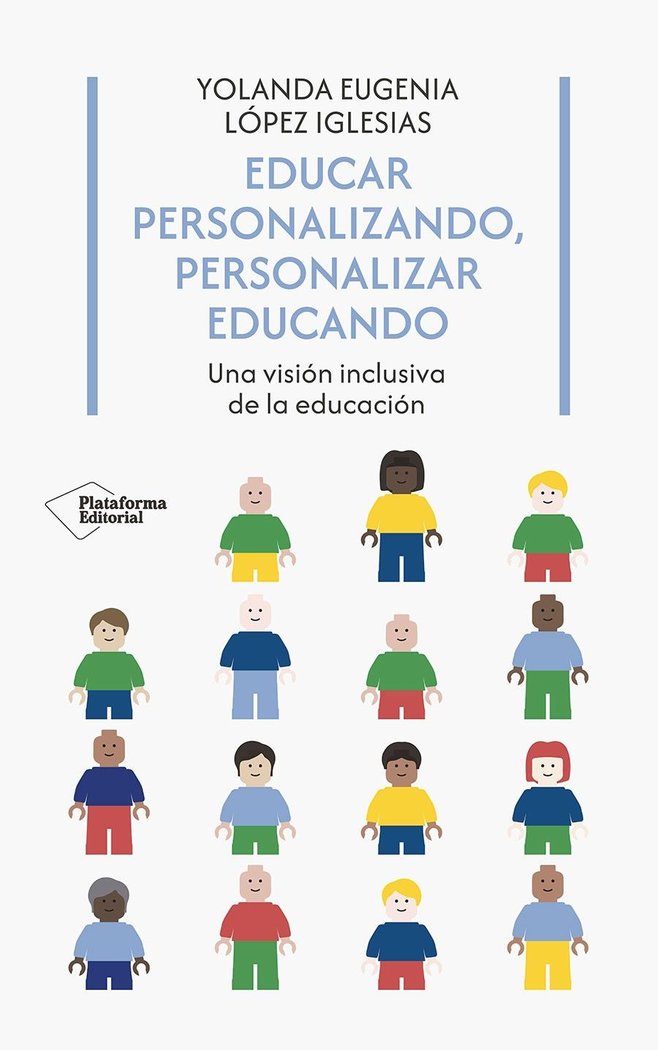 EDUCAR PERSONALIZANDO PERSONALIZAR EDUCANDO | LOPEZ IGLESIAS, YOLANDA EUGENIA | PLATAFORMA EDITORIAL | 9788410243958 Imagen principal del producto