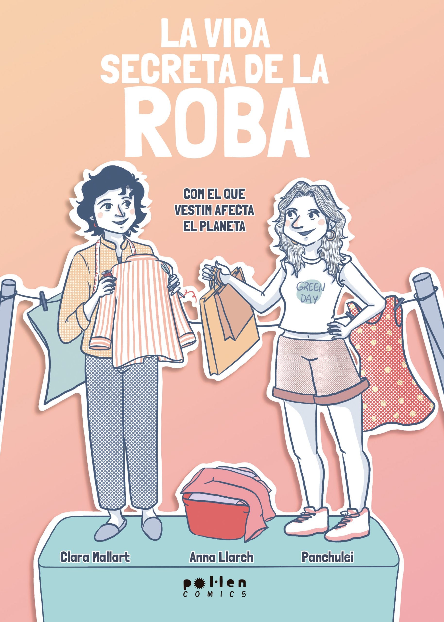 La vida secreta de la roba: Com el que vestim afecta el planeta (Pol·len edicions) 9788410255432 Imagen principal del producto