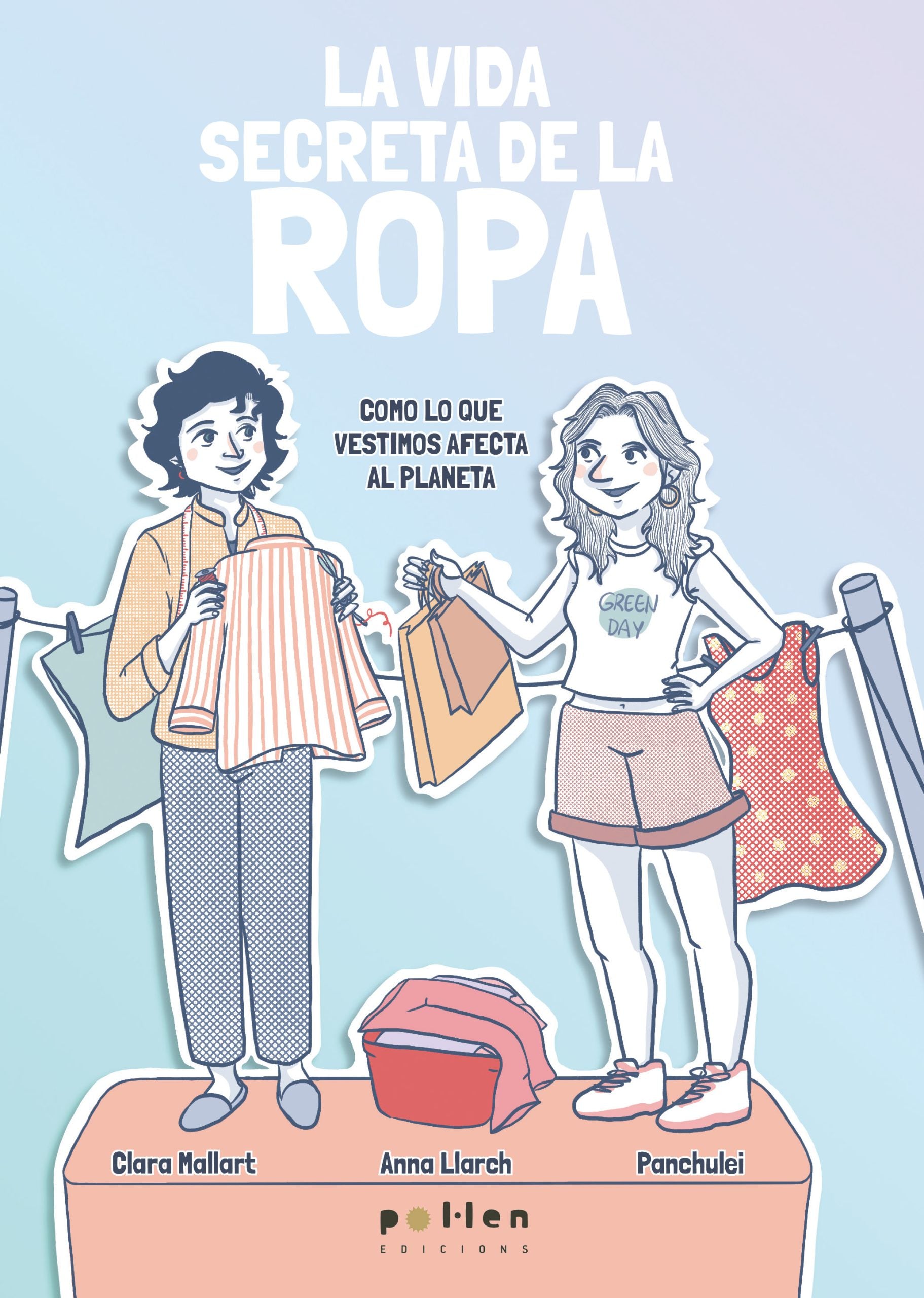 La vida secreta de la ropa: Cómo lo que vestimos afecta al planeta (Pol·len edicions) 9788410255449 Imagen principal del producto