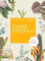 CULTIVAR CACTUS Y SUCULENTAS I Rees, Paul;Royal Botanic Gardens I BLUME (Naturart) I 9788410268555