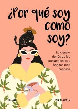 ¿POR QUÉ SOY COMO SOY? I Martin, Jen;Jolley, Holly I BLUME (Naturart) I 9788410268982