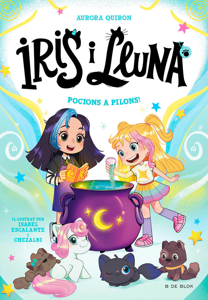 IRIS I LLUNA CUIDADORES D'ANIMALETS MAGICS 2 POCIONS A PILON | Aurora Quiron | 9788410269385 (B de blok)