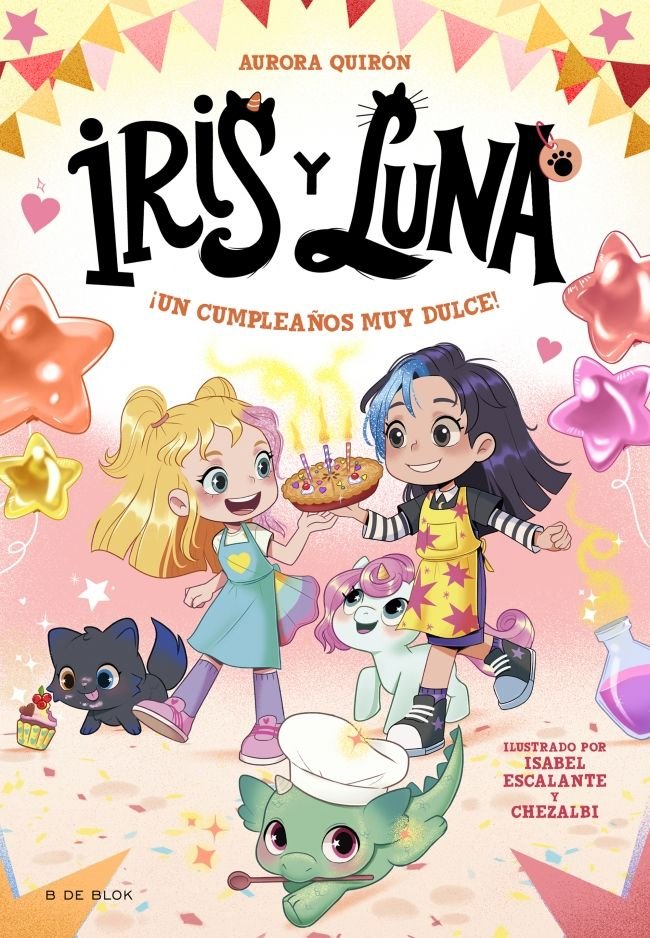 IRIS Y LUNA CUIDADORAS DE CACHORRITOS MAGICOS 3 - UN CUMPLE | Quiron, Aurora | 9788410269712 (B de blok)