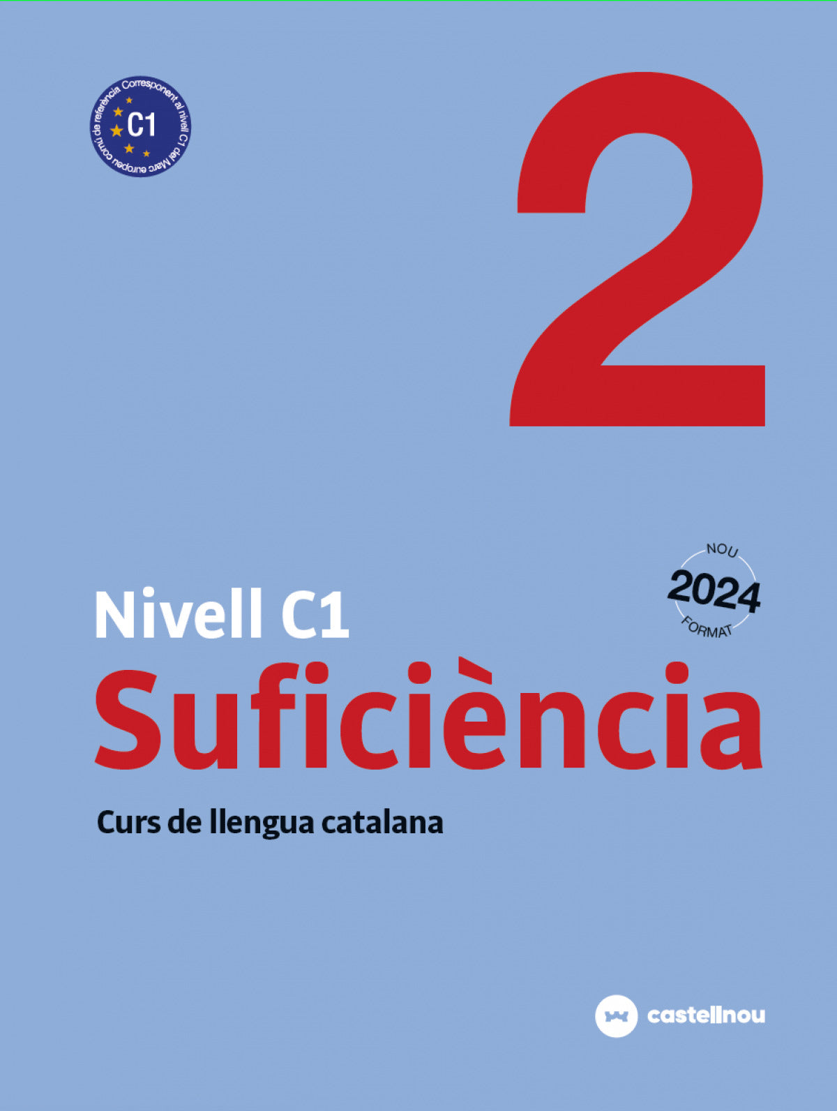 Nivell C1. Suficiència 2 CATALÀ PER ADULTS