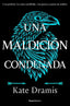UNA MALDICION CONDENADA | Kate Dramis | 9788410274501 (Roca editorial)