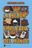 LA MEJOR EMPLEADA DEL MUNDO | MARINA LOBO | TEMAS DE HOY | 9788410293748