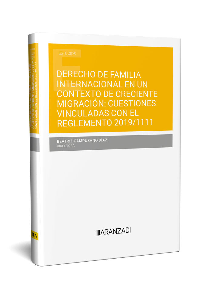 DERECHO DE FAMILIA INTERNACIONAL EN UN CONTEXTO DE CRECIENTE - 9788410295445