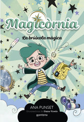 MAGICORNIA LA BRUIXOLA MAGICA | Ana Punset | 9788410298095 (Montena)