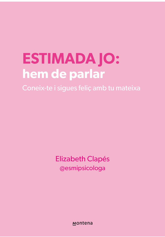 ESTIMADA JO HEM DE PARLAR | ELIZABETH CLAPES | MONTENA | 9788410298330