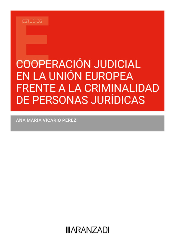 COOPERACION JUDICIAL EN LA UNION EUROPEA FRENTE A LA CRIMIN - 9788410308176 Imagen principal del producto