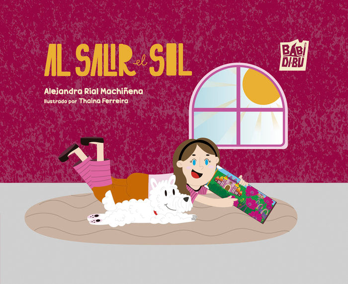 AL SALIR EL SOL | Rial Machiñena,alejandra | 9788410329485 (Babidi-bu libros)