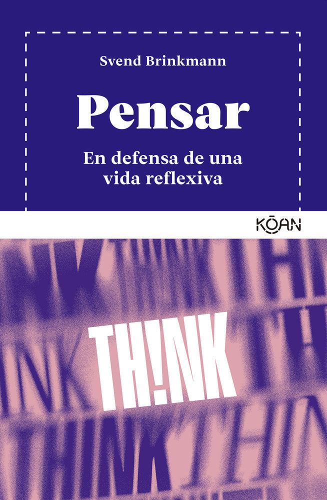 PENSAR | BRINKMANN,SVEND | KOAN LIBROS | 9788410358171
