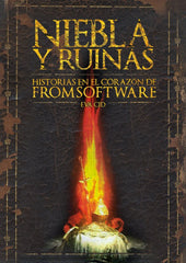 NIEBLA Y RUINAS HISTORIAS EN EL CORAZON DE FROMSOFTWARE | CID, EVA | DOLMEN | 9788410390379