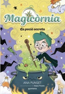 MAGICORNIA 2 LA POCIO SECRETA | Punset, Ana | 9788410395114 (Montena) Imagen principal del producto