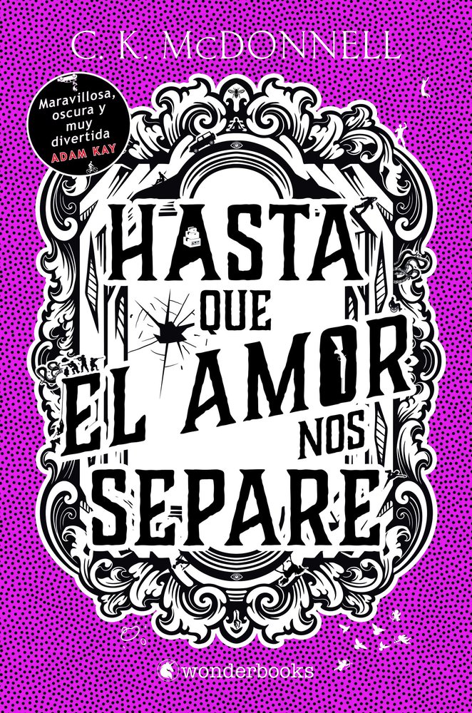 HASTA QUE EL AMOR NOS SEPARE | Mcdonnell,c K | 9788410425088 (Wonderbooks)