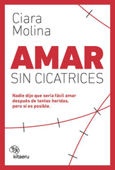 AMAR SIN CICATRICES - 9788410428119